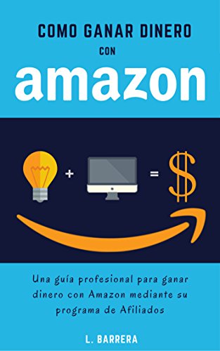 guia definitiva como ganar dinero como afiliado en amazon pasos y estrategias efectivas