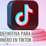 guia definitiva como ganar dinero en tiktok y maximizar tus ingresos