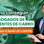 guia definitiva donde encontrar un gran abogado de accidentes de auto